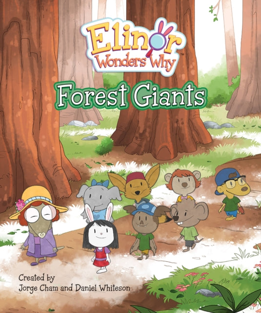 Elinor Wonders Why: Forest Giants-9781525306204