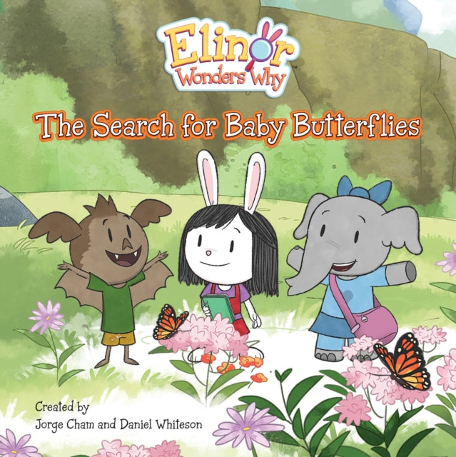 Elinor Wonders Why: The Search for Baby Butterflies-9781525306259