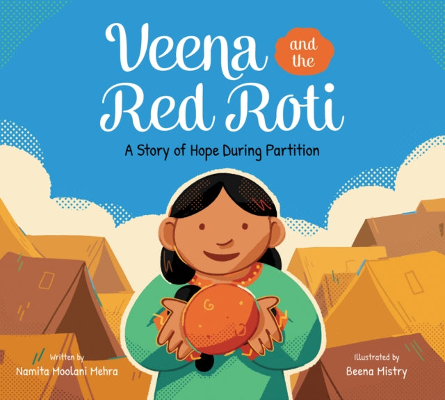 Veena and the Red Roti : A Story of Hope during Partition-9781525307355
