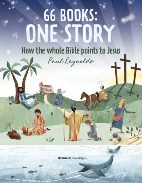 66 Books: One Story : A Guide to Every Book of the Bible-9781527108943