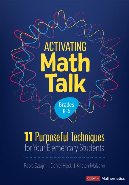 Activating Math Talk : 11 Purposeful Techniques for Your Elementary Students