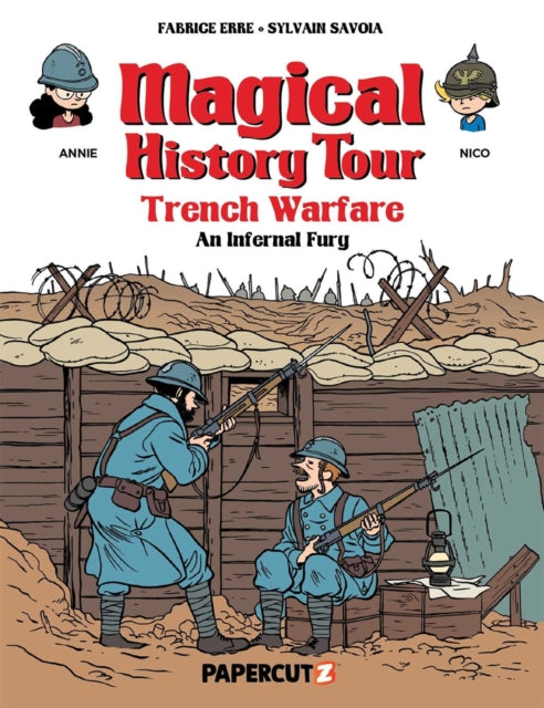 Magical History Tour Vol. 16 : Trench Warfare - An Infernal Fury-9781545809433