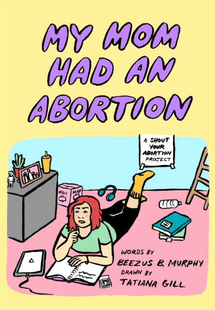 My Mom Had an Abortion-9781629639130