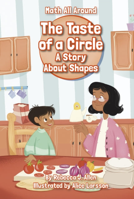 The Taste of a Circle : A Story About Shapes-9781631638787
