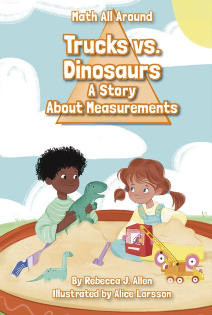 Trucks Versus Dinosaurs : A Story About Measurements-9781631638824