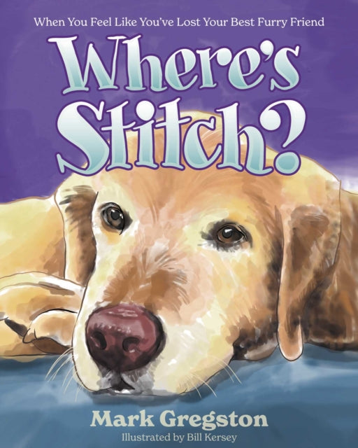Where's Stitch? : When You've Lost Your Best Furry Friend-9781637630655