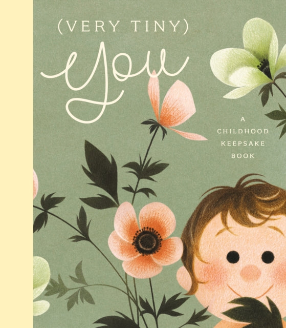 (Very Tiny) You : A Childhood Keepsake Book