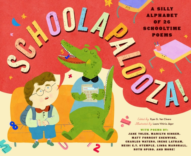Schoolapalooza : A Silly Alphabet of 26 Schooltime Poems-9781638192138