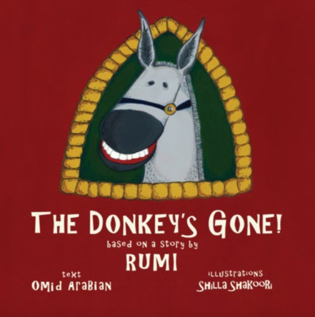 The Donkey's Gone : Based on a story by Rumi-9781644210901