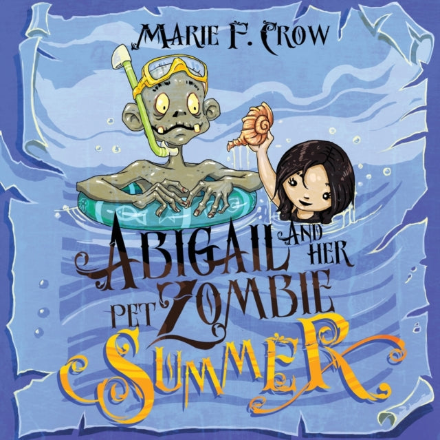 Abigail and her Pet Zombie : Summer