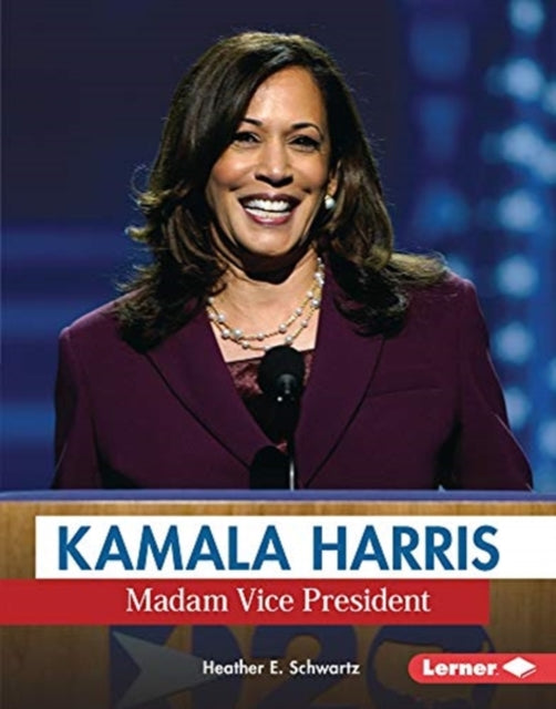 Kamala Harris : Madam Vice President-9781728440897