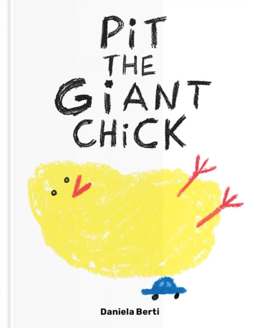 Pit The Giant Chick-9781735311579