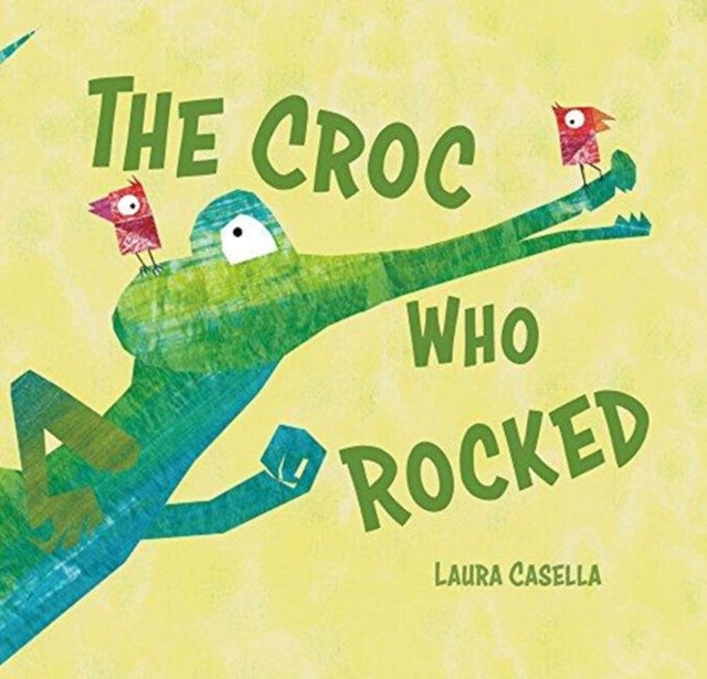 The Croc Who Rocked-9781760360528