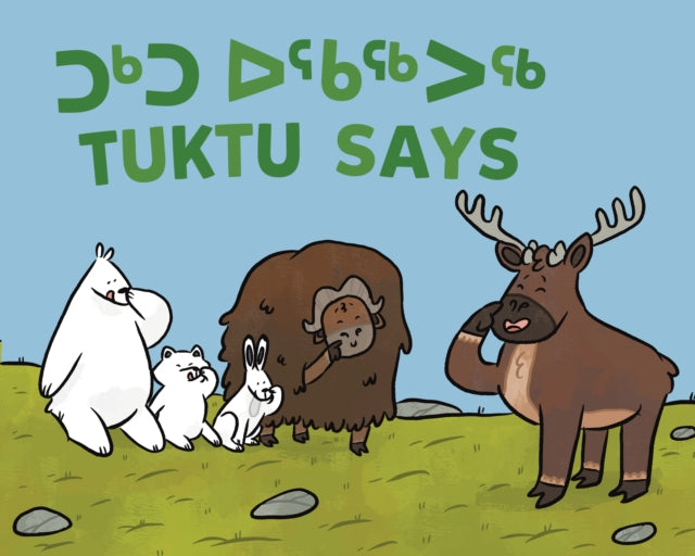 Tuktu Says : Bilingual Inuktitut and English Edition-9781774502457