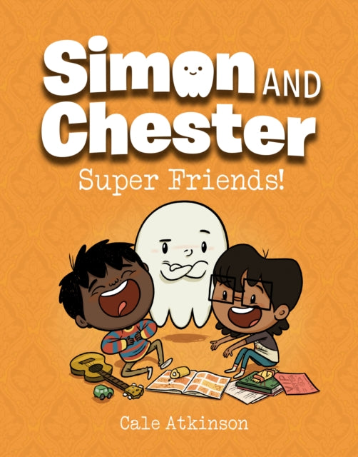 Super Friends (simon And Chester Book #4)-9781774880012