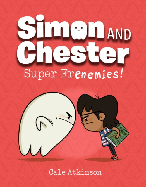Super Frenemies (Simon and Chester Book #5)-9781774880043