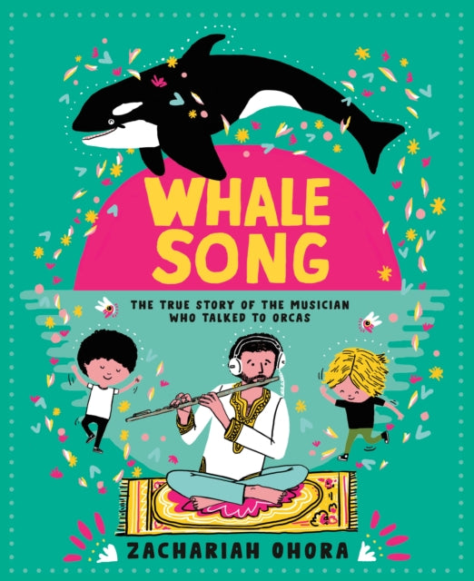 Whalesong: The True Story of the Musician Who Talked to Orca-9781774883945