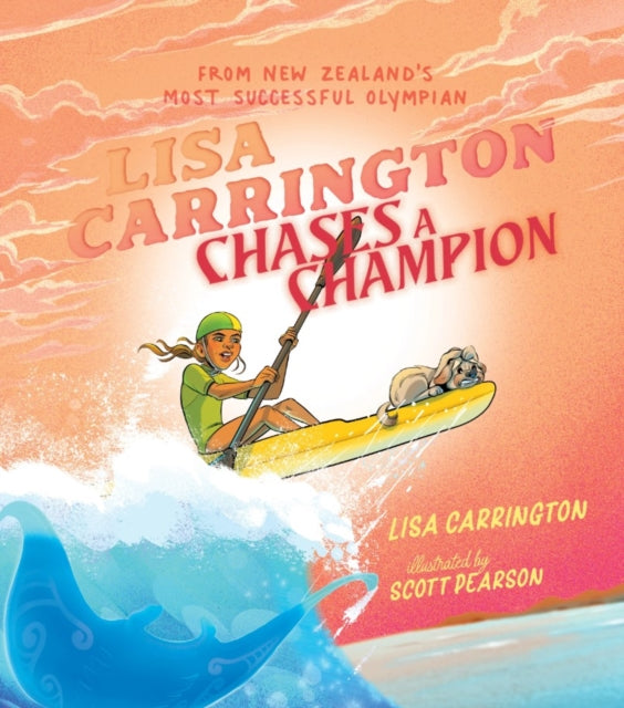 Lisa Carrington Chases a Champion-9781775508229