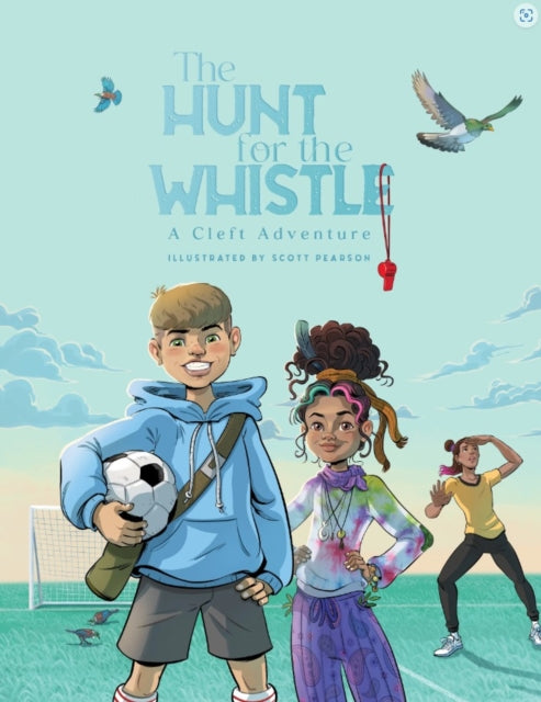 The Hunt for the Whistle : A Cleft Adventure-9781775508236