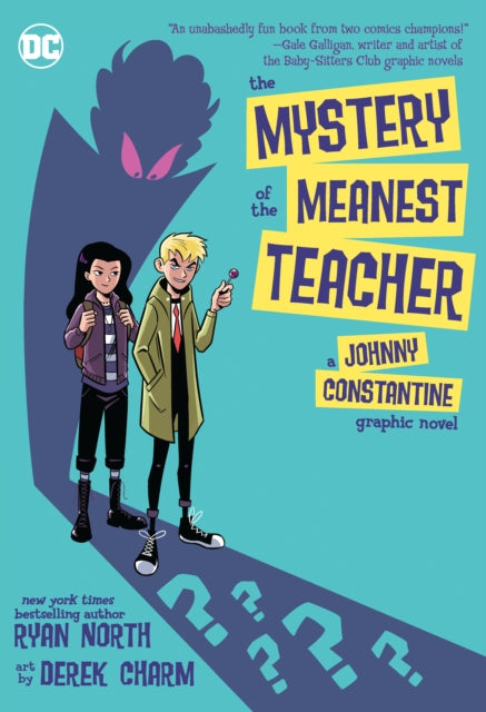 The Mystery of the Meanest Teacher 9781779501233