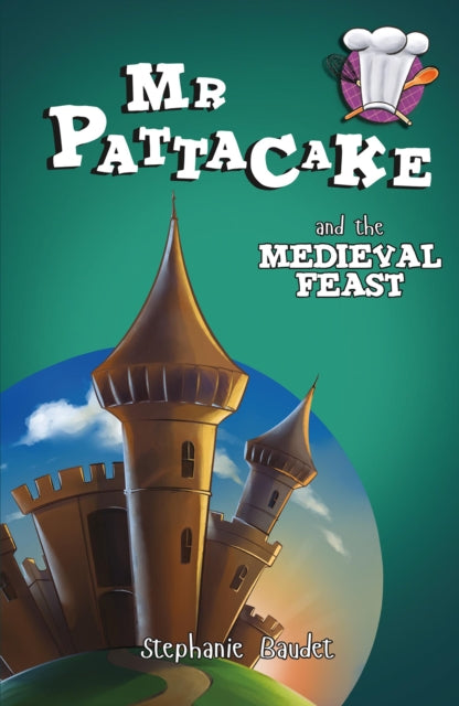 Mr Pattacake and the Medieval Feast-9781782260608