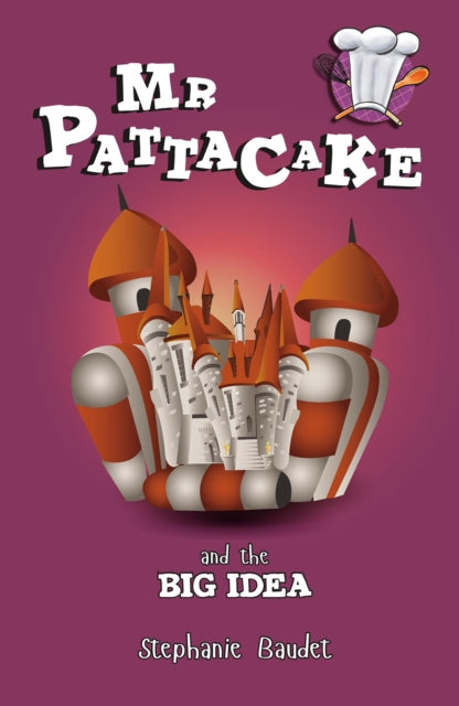 Mr Pattacake and the Big Idea-9781782262435