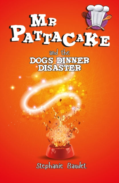 Mr Pattacake and the Dog's Dinner Disaster-9781782262442