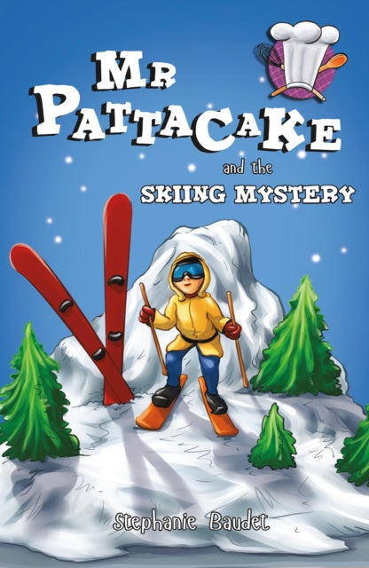 Mr Pattacake and the Skiing Mystery-9781782262558