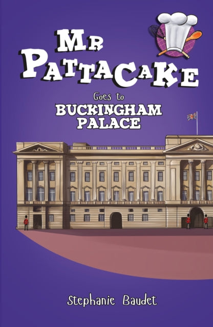 Mr Pattacake Goes to Buckingham Palace-9781782262565