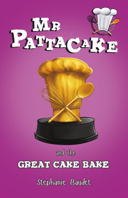 Mr Pattacake and the Great Cake Bake-9781782262572