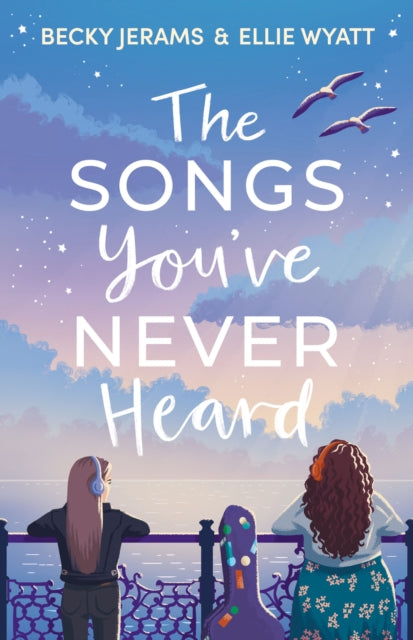 The Songs You've Never Heard-9781782266754