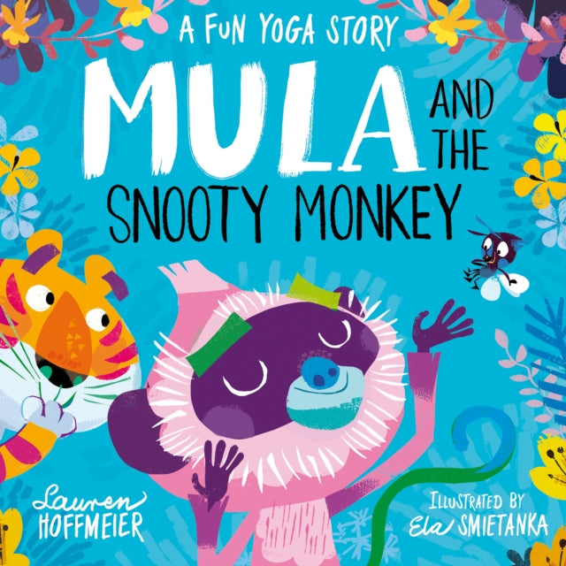 Mula and the Snooty Monkey: A Fun Yoga Story-9781782267607
