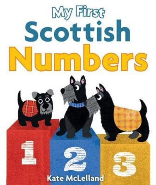 My First Scottish Numbers 9781782502500