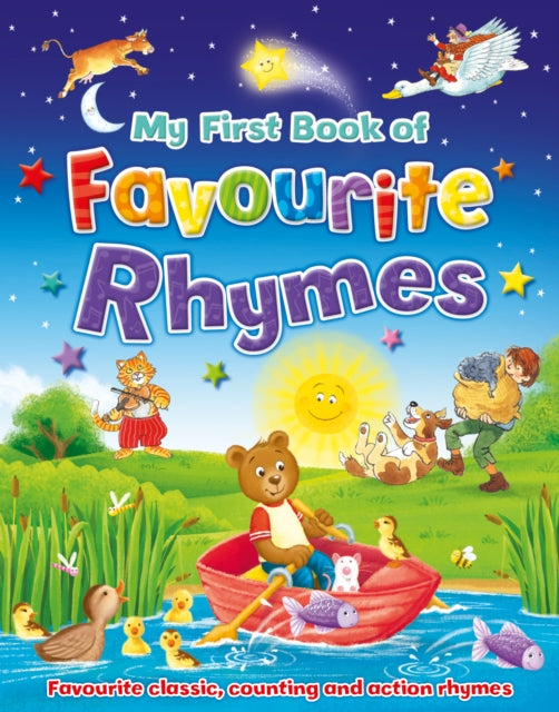 My First Book of Favourite Rhymes : Favourite classic, counting and action rhymes to share-9781782703365
