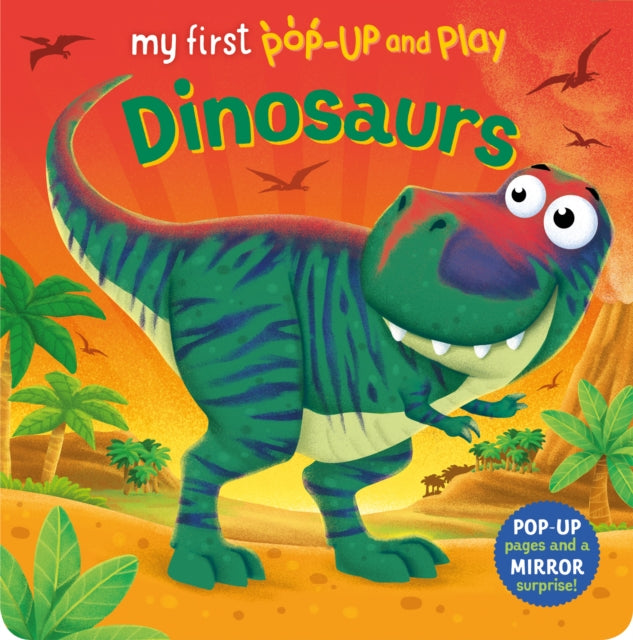 My First Pop-Up and Play: Dinosaurs-9781782706397