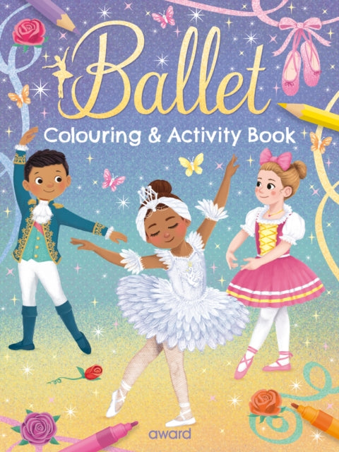 Ballet Colouring and Activity Book 9781782706663