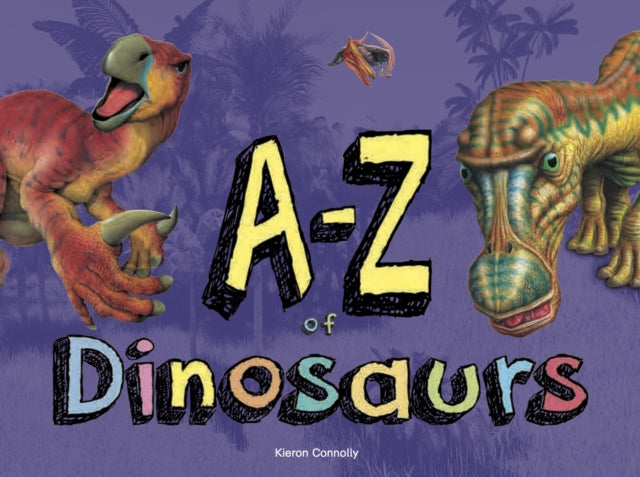 A-Z of Dinosaurs-9781782745648