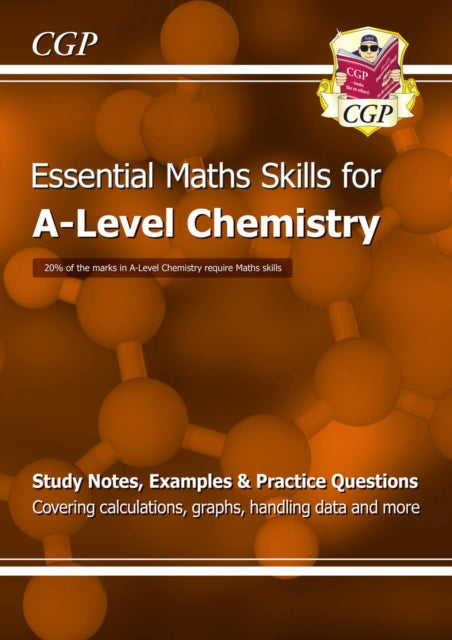 A-Level Chemistry: Essential Maths Skills 9781782944720
