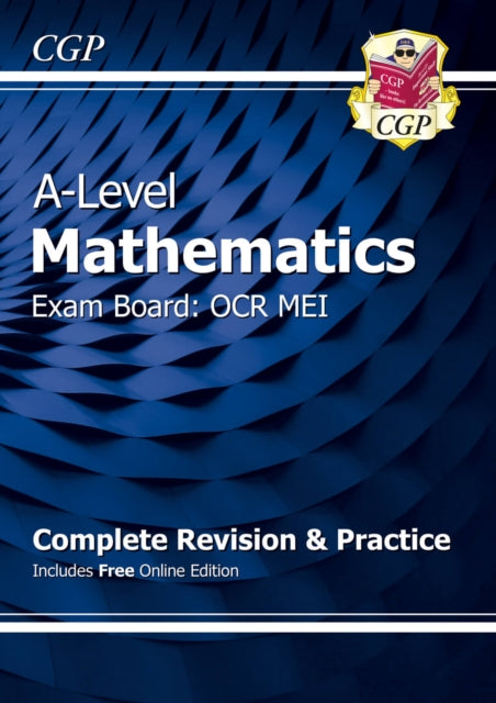 A-Level Maths OCR MEI Complete Revision & Practice (with Online Edition) 9781782948117