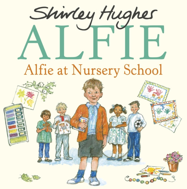 Alfie at Nursery School 9781782957669