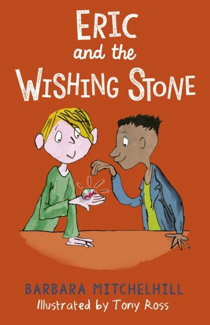 Eric and the Wishing Stone 9781783447978
