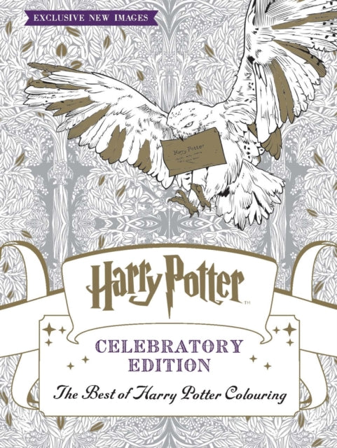 Harry Potter Colouring Book Celebratory Edition : The Best of Harry Potter colouring - an official colouring book 9781783708253