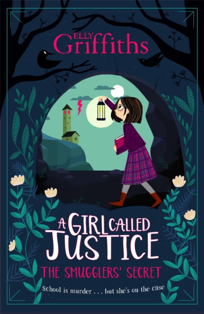 A Girl Called Justice: The Smugglers' Secret : Book 2 9781786540577