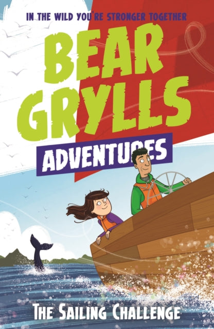 A Bear Grylls Adventure 12: The Sailing Challenge B2