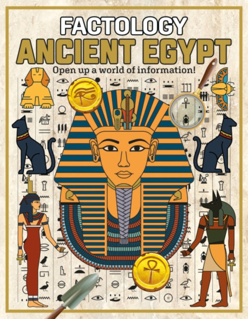 Factology: Ancient Egypt : Open Up a World of Information! 9781787081314