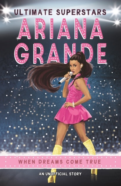 Ultimate Superstars: Ariana Grande 9781787414778