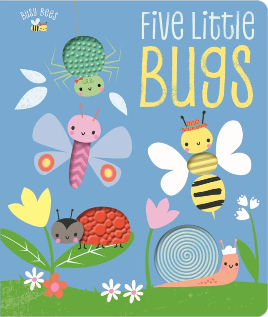 Busy Bees Five Little Bugs 9781788436830