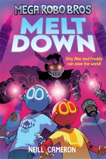 Mega Robo Bros 4: Meltdown (a Phoenix Comic Book) 9781788452816