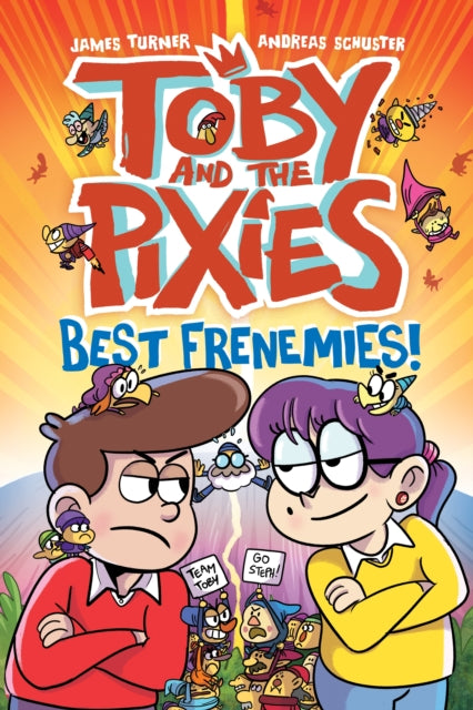 Toby and the Pixies: Best Frenemies (a Phoenix Comic Book) 9781788453387