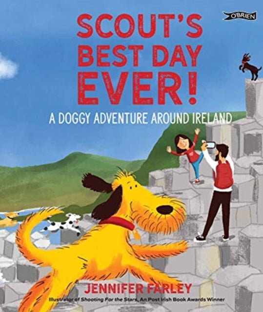 Scout's Best Day Ever! : A Doggy Adventure Around Ireland-9781788491747